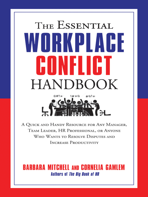 Title details for The Essential Workplace Conflict Handbook by Cornelia Gamlem - Available